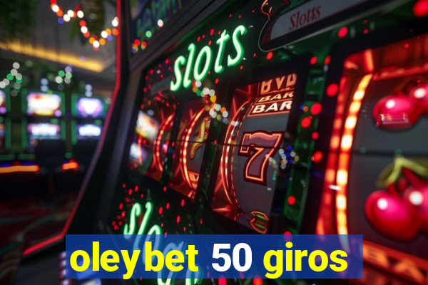 oleybet 50 giros